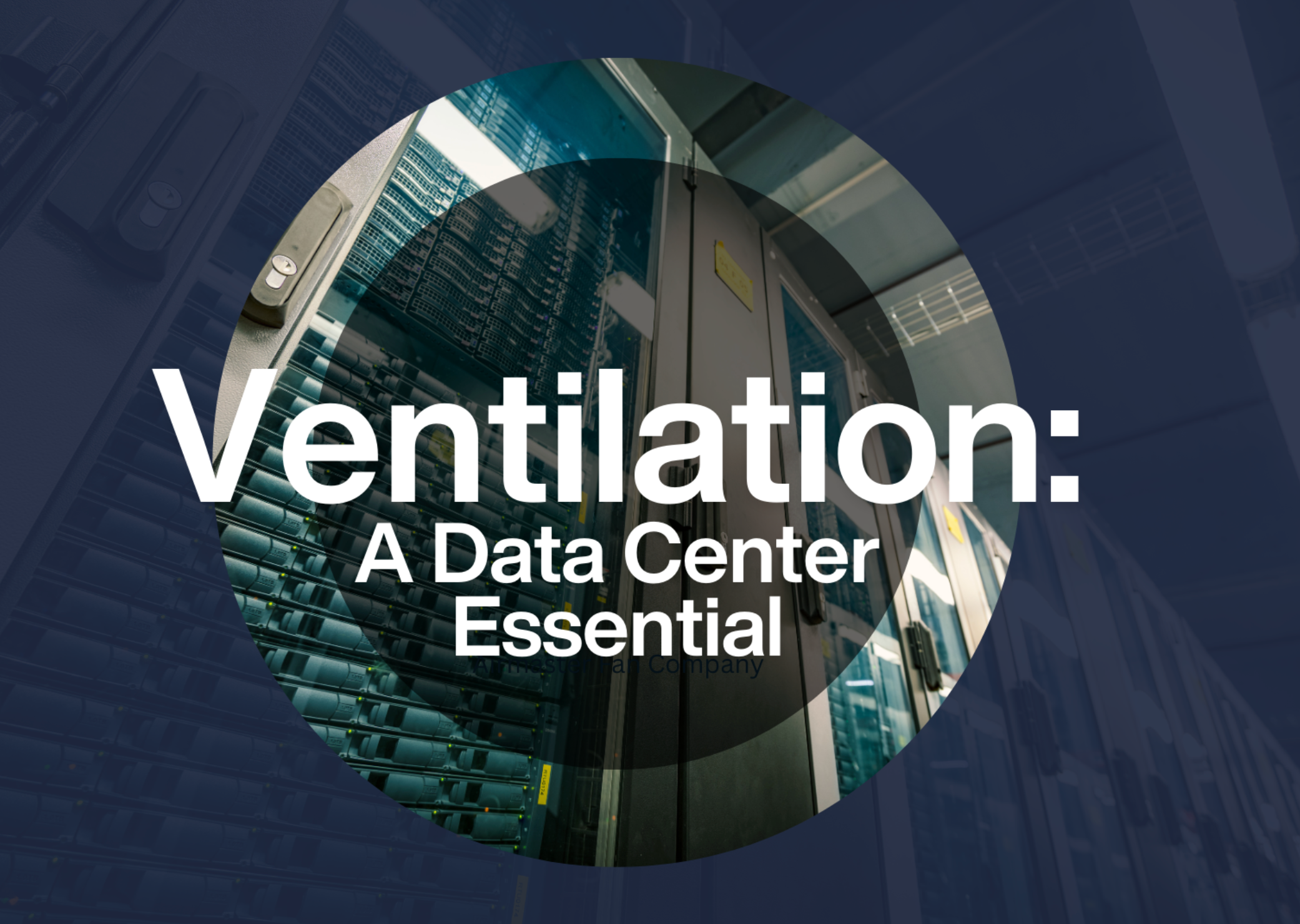 Data Centers & Ventilation: Mission Critical
